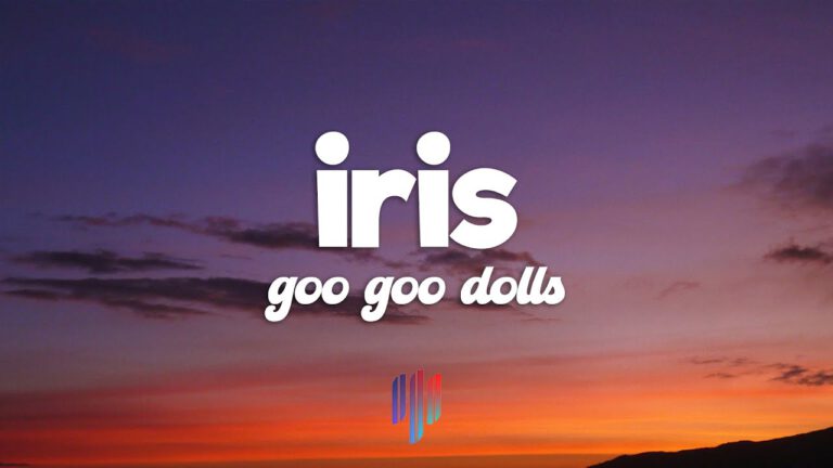 Goo Goo Dolls – Iris Text und Bedeutung