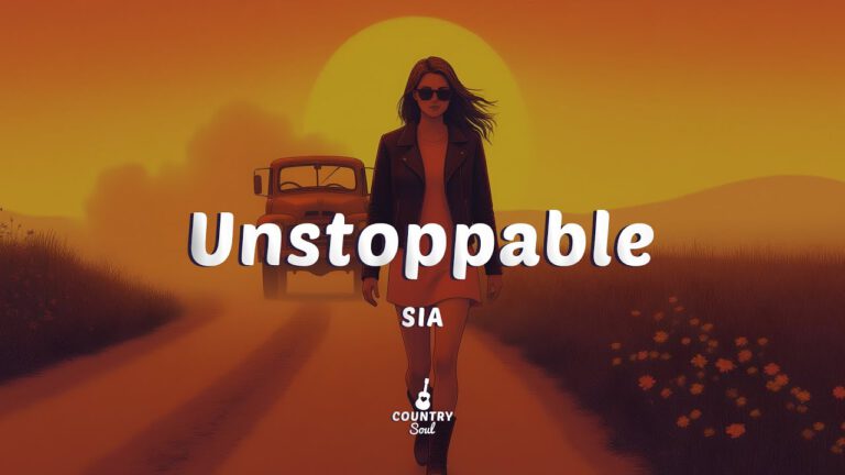 Sia – Unstoppable Liedtexte